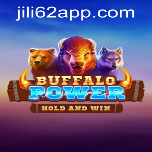 Unlock the Thrills of BuffaloPower and Jili62: A Gaming Adventure